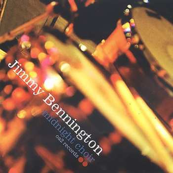 Album Jimmy Bennington: Midnight Choir