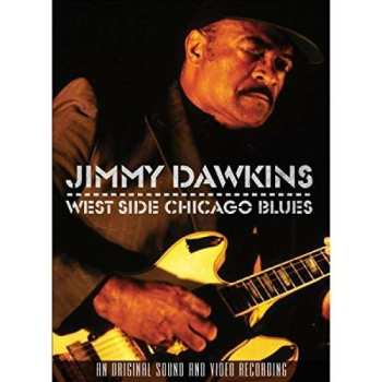 DVD Jimmy Dawkins: West Side Chicago Blues 534911