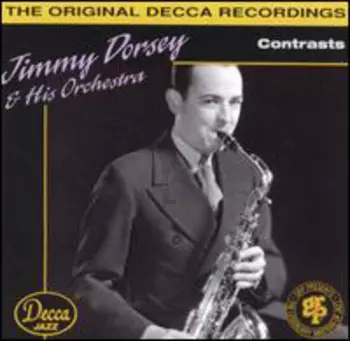 Jimmy Dorsey And His Orchestra: Contrasts