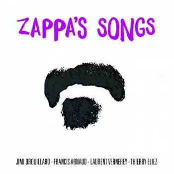 Jimmy Drouillard: Zappa's Songs