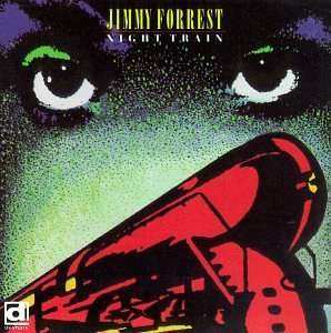 CD Jimmy Forrest: Night Train 489430