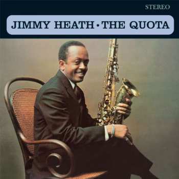 Album Jimmy Heath: The Quota