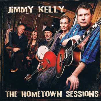 Album Jimmy Kelly: The Hometown Sessions