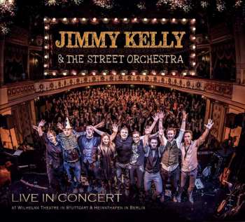CD Jimmy Kelly & The Street Orchestra: Live In Concert 426632