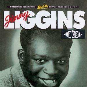 Album Jimmy Liggins & His Drops Of Joy: Jimmy Liggins & His Drops Of Joy