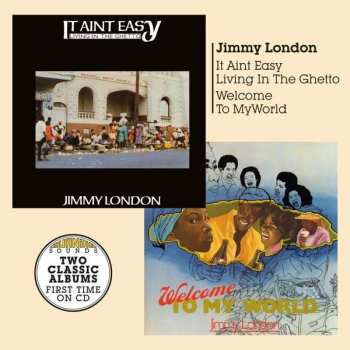 Album Jimmy London: It Ain't Easy Living In The Ghetto / Welcome To My World