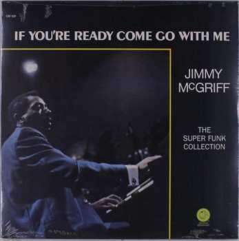 Album Jimmy McGriff: If You're Ready Come Go With Me