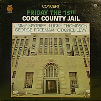 Jimmy McGriff: Concert Friday The 13th Cook County Jail
