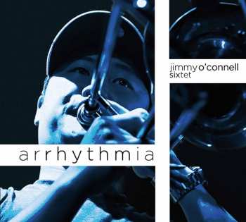 Album Jimmy O'Connell: Arrhythmia