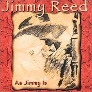 CD Jimmy Reed: As Jimmy Is 396589