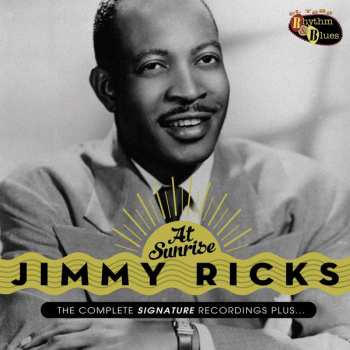 Album Jimmy Ricks: At Sunrise - The Complete Signature Recordings Plus...