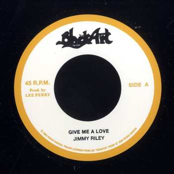 SP Jimmy Riley: Give Me A Love / Give Me A Dub  LTD 523728