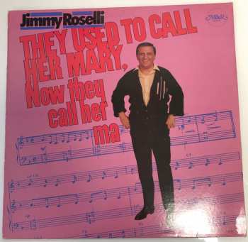 Album Jimmy Roselli: They Used To Call Her Mary, Now They Call Her Ma
