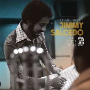 Album Jimmy Salcedo Y Su Onda Tres: El Mundo De ...