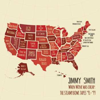 Album Jimmy Smith: When Wine Was Cheap: The Steamy Bowl Tapes '91-'99