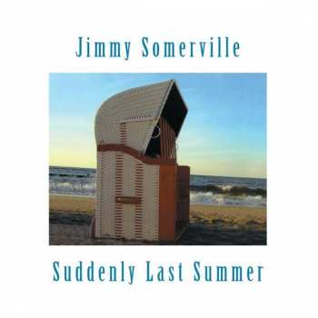 Album Jimmy Somerville: Suddenly Last Summer