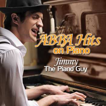 Album Jimmy The Pianoguy: ABBA Hits On Piano