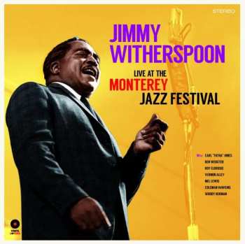 Jimmy Witherspoon: At The Monterey Jazz Festival