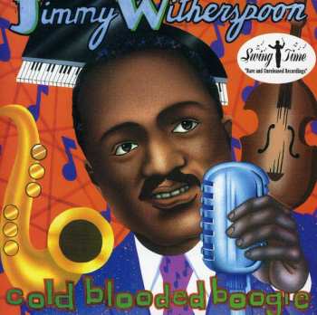 Album Jimmy Witherspoon: Cold Blooded Boogie