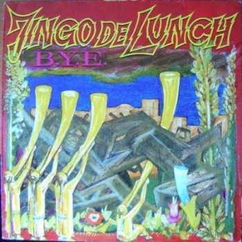Album Jingo De Lunch: B.Y.E.