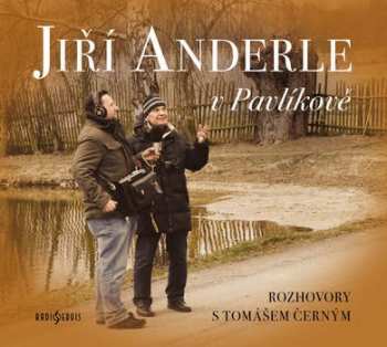 Album Tomáš Černý: Jiří Anderle v Pavlíkově