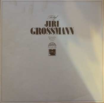 LP Jiří Grossmann: To Byl Jiří Grossmann 43888