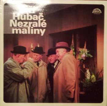 Album Jiří Hubač: Nezralé Maliny