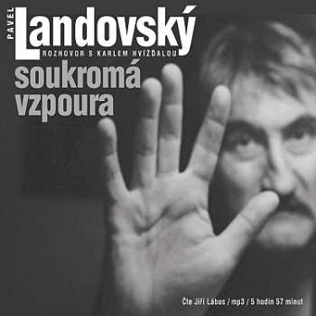 Album Jiří Lábus: Landovský: Soukromá Vzpoura. Rozhovor