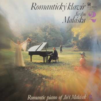 LP Jiří Malásek: Romantický Klavír Jiřího Maláska | 2 (Romantic Piano Of Jiří Malásek | 2) 526738