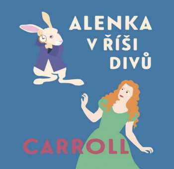 Album Jiří Ornest: Carroll: Alenka V říši Divů