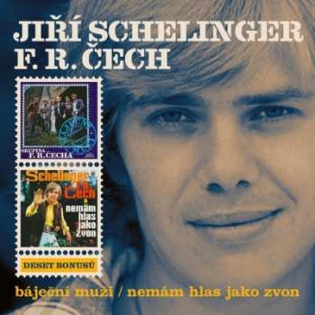 Album Jiří Schelinger: Báječní Muži / Nemám Hlas Jako Zvon