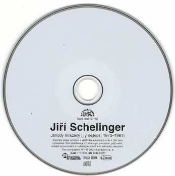 CD Jiří Schelinger: Jahody Mražený (Ty Nejlepší 1973-1981) 52075
