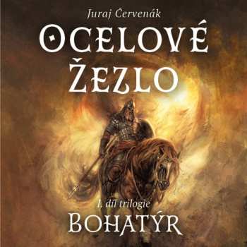 Album Jiří Schwarz: Červenák: Ocelové žezlo. I. Díl Trilogie Bohatýr