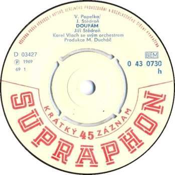 SP Karel Vlach Orchestra: Doufám / Dnes Ráno