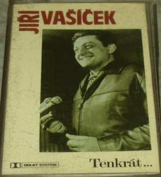 Album Jiří Vašíček: Tenkrát