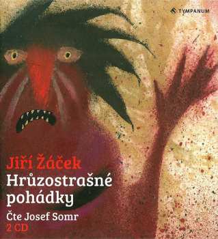 Album Jiří Žáček: Hrůzostrašné Pohádky