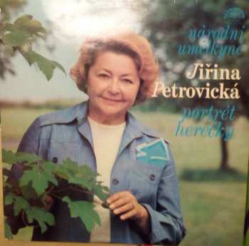 Album Jiřina Petrovická: Národní Umělkyně Jiřina Petrovická (Portrét Herečky)