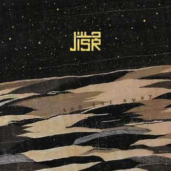 Album Jisr: Too Far Away