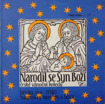 Narodil Se Syn Boží - České Vánoční Koledy