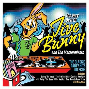 Album Jive Bunny & The Mastermi: The Very Best Of Jive Bunny & The Mastermixes