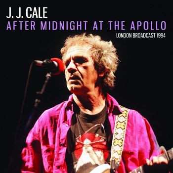 Album J.J. Cale: After Midnight At The Apollo