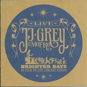 Album JJ Grey & Mofro: Brighter Days (The Film And Live Concert Album)