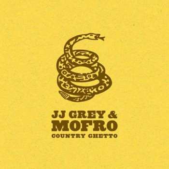 CD JJ Grey & Mofro: Country Ghetto 395420