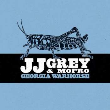 Album JJ Grey & Mofro: Georgia Warhorse