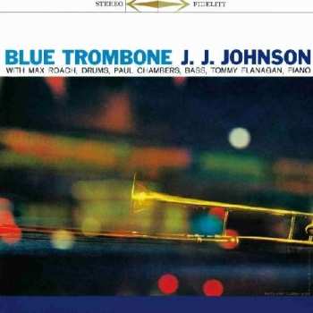 J.J. Johnson: Blue Trombone