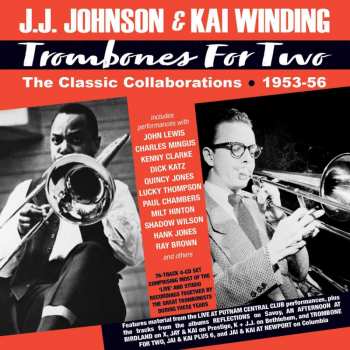 4CD J.J. Johnson: Trombones For Two - The Classic Collaborations 1953-56 421633