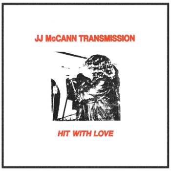 Album Jj Mccann Tranmission: Hit With Love