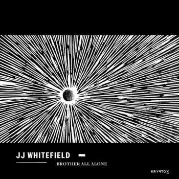 Album J.j. Whitefield: Brother All Alone