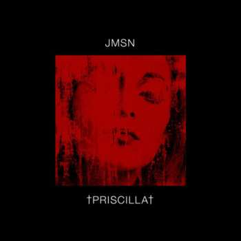 Album JMSN: †Priscilla†