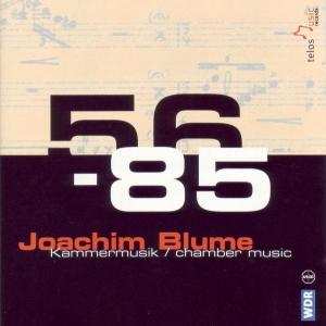 Joachim Blume: 56 - 85 (Kammermusik)